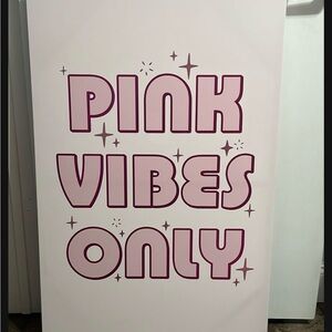 Pink Vibes Only Wall Art